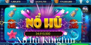 Nổ Hũ Kingfun jackpot khổng lồ